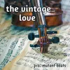 About The vintage love Song